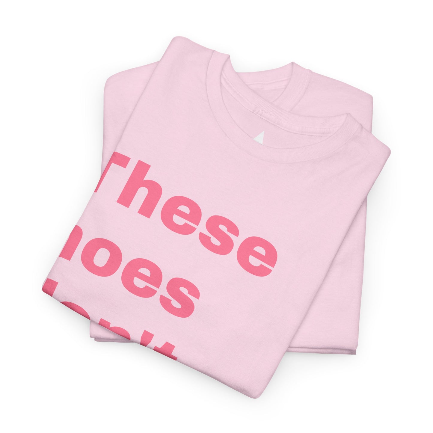 “These Hoes Don't Deserve Me” Tee