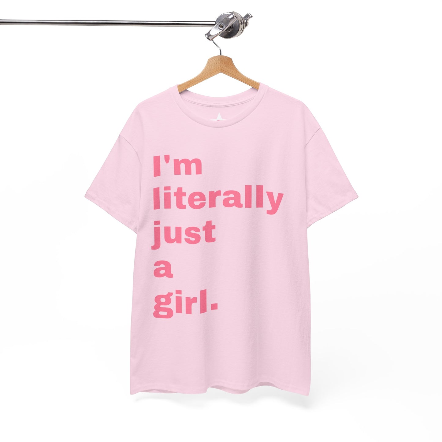 "I'm Just a Girl" Tee — Graphic T-Shirt